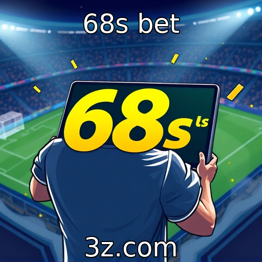 68s bet | A evolução das plataformas de apostas